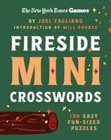 New York Times Games Fireside Mini Crosswords: 150 Easy Fun-Sized Puzzles 1250444535 Book Cover