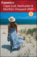 Frommer's Cape Cod, Nantucket & Martha's Vineyard 2009 (Frommer's Complete) 0470385154 Book Cover