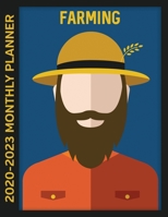 Farming 2020 - 2023 Monthly Planner: Farm Theme 4 Year Calendar, Notebook and More 1707939063 Book Cover