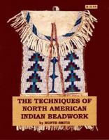 Technique of North American Indian Beadwork 0943604028 Book Cover
