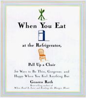 When You Eat at the Refrigerator, Pull Up a Chair 0786863951 Book Cover