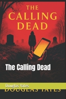 The Calling Dead B0GDQFTT1D Book Cover