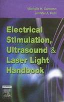Electrical Stimulation, Ultrasound and Laser Light Handbook 1416032495 Book Cover