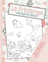 Le Printemps, coloriage des saisons: 40 dessins pour enfants et adultes à colorier sur le thème du Printemps | A4 B084DGX1YG Book Cover