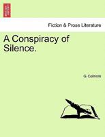 A Conspiracy of Silence. 1241175713 Book Cover