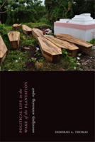 Political Life in the Wake of the Plantation: Sovereignty, Witnessing, Repair 1478006692 Book Cover