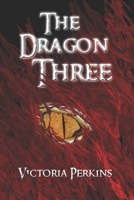 The Dragon Three 1507696094 Book Cover