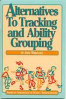 Alternatives to Tracking and Ability Grouping 0876521995 Book Cover
