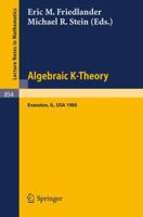 Algebraic K-Theory: Proceedings of the Conference Held at Northwestern University, Evanston, March 24-27, 1980 (Lecture notes in mathematics) 3540106987 Book Cover