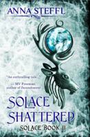Solace Shattered: Solace Book II 0991158709 Book Cover