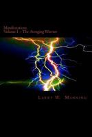 Manifestations Volume I: Valinthir, the Avenging Warrior 1533240612 Book Cover