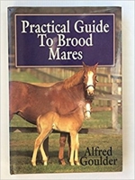 Practical Guide to Brood Mares 0471598100 Book Cover