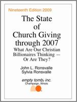The State of Church Giving Through 2007: What Are Our Christian Billionaires Thinking — or Are They? 0967963397 Book Cover