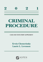 Criminal Procedure: 2021 Case and Statutory Supplement 1543844650 Book Cover