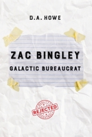 Zac Bingley: Galactic Bureaucrat null Book Cover