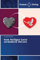 Vom Heiligen Geist veränderte Herzen (German Edition) 6209666450 Book Cover