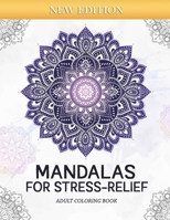 Mandalas for Stress-Relief Adult Coloring Book B08JDTNJGT Book Cover