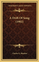 A Drift Of Song 0548576653 Book Cover