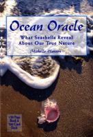 Ocean Oracle: What Seashells Reveal About Our True Nature 158270113X Book Cover