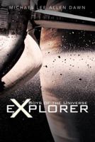 Boys of the Universe Explorer 1475992009 Book Cover