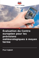 Évaluation du Centre européen pour les prévisions météorologiques à moyen terme (French Edition) 6208043360 Book Cover