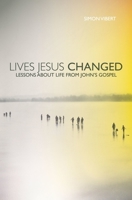 Lives Jesus Changed 1845505433 Book Cover