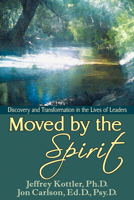 Moved by the Spirit: Discovery and Transformation in the Lives of Leaders 1886230684 Book Cover