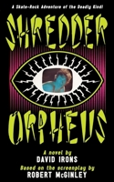 Shredder Orpheus 1966037201 Book Cover