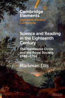 Science and Reading in the Eighteenth Century: The Hardwicke Circle and the Royal Society, 1740-1766 1009217208 Book Cover