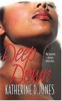Deep Down 0758212941 Book Cover
