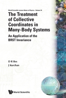 Treatment of Collective Coordinates in Many-Body Systems, The: An Application of the Brst Invariance 9810203071 Book Cover