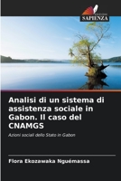 Analisi di un sistema di assistenza sociale in Gabon. Il caso del CNAMGS: Azioni sociali dello Stato in Gabon 6205906619 Book Cover