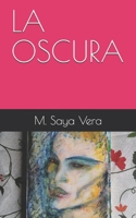 LA OSCURA B0974LQNKL Book Cover