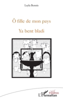 Ô fille de mon pays: Ya bent bladi (Théâtres) 2343249261 Book Cover