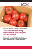 Ceras de cobertura y sensibilidad al daño por frío en tomate 3659069094 Book Cover