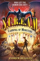S.C.R.E.A.M - Carnival of Monsters 1474906931 Book Cover