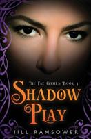 Shadow Play 173441720X Book Cover