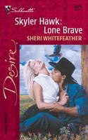 Skyler Hawk: Lone Brave 0373762720 Book Cover
