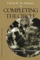 Completing The Circle: Reviewing Ministries In The Congregation 1566992788 Book Cover
