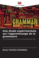 Une étude expérimentale sur l'apprentissage de la grammaire (French Edition) 6208510783 Book Cover