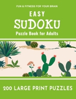 Easy Sudoku Puzzle Book for Adults: 200 Large Print Puzzles Easy Sudoku Puzzle to Improve Your Memory & Prevent Neurological Disorder Puzzles and Solutions - Perfect for Beginners B08MV4HT5X Book Cover