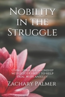 Nobility in the Struggle 1080777458 Book Cover