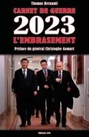Carnet de Guerre 2023: L'Embrasement (French Edition) 2373012014 Book Cover