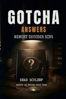 Gotcha: Answers: Internet Address & Password Logbook - 284 Alphabetical Entries, Big Writing Lines, and Scam-Proofing From a Retired Detective B0HKFZG44Y Book Cover