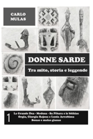 Donne sarde: Tra mito, storia e leggende 8898737548 Book Cover