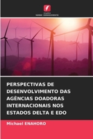 Perspectivas de Desenvolvimento Das Agências Doadoras Internacionais Nos Estados Delta E EDO 6205344823 Book Cover