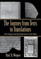 The Journey from Texts to Translations: The Origin and Development of the Bible 0801027993 Book Cover