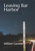 Leaving Bar Harbor B092X91KF3 Book Cover