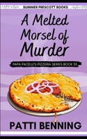 A Melted Morsel of Murder (Papa Pacelli's Pizzeria Series) 1092719520 Book Cover