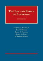 The Law and Ethics of Lawyering 1587782049 Book Cover